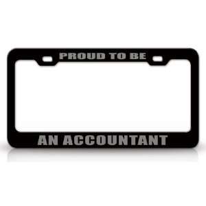 PROUD TO BE AN ACCOUNTANT Occupational Career, High Quality STEEL 