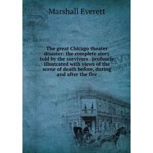  The great Chicago theater disaster the complete story 