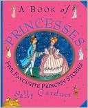 Book of Princesses Sally Gardner