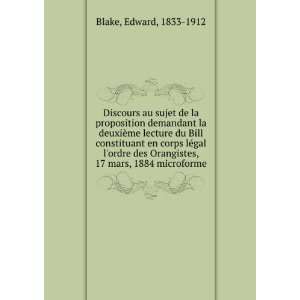   ordre des Orangistes, 17 mars, 1884 microforme Edward Blake Books