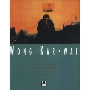  Wong Kar Wai [Paperback]: Wong Kar Wai: Books