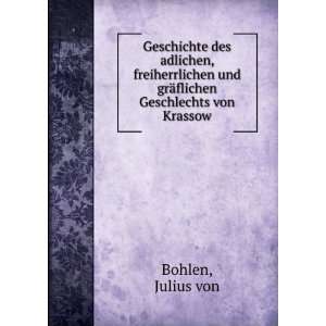   flichen Geschlechts von Krassow Julius von Bohlen  Books