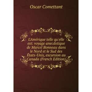    Unis, excursion au Canada (French Edition): Oscar Comettant: Books