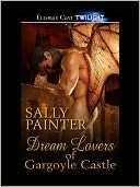Dream Lovers of Gargoyle Castle Sally Painter