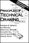 Principles of Technical Drawing, (0023437359), Frederick E. Giesecke 