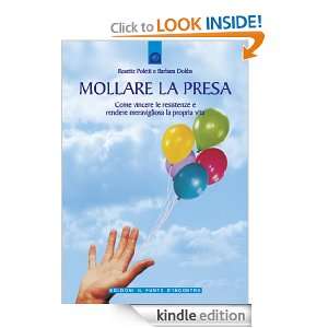 Mollare la presa (Salute, benessere e psiche) (Italian Edition) Jorma 