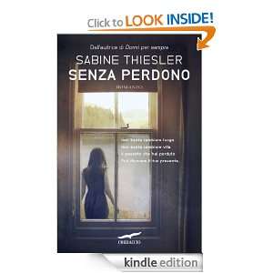 Senza perdono (Narratori Corbaccio) (Italian Edition) Sabine Thiesler 