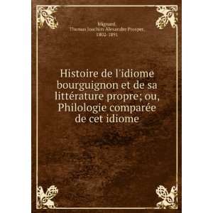  Histoire de lidiome bourguignon et de sa litteÌrature 