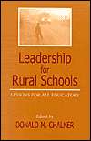 Leadership For Rural Schools, (0810844362), Donald M. Chalker 