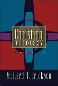 Christian Theology,, (0801021820), Millard J. Erickson, Textbooks 