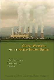 Global Warming and the World Trading System, (0881324280), Steve 