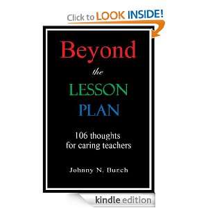 Beyond the Lesson Plan Johnny Bunch  Kindle Store