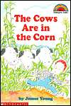   Cows Are in the Corn by James Young, San Val 