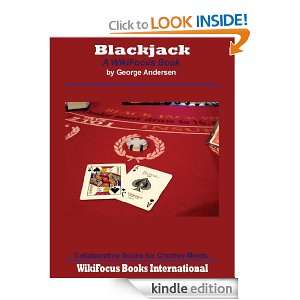 Blackjack A WikiFocus Book (WikiFocus Book Series) George Andersen 