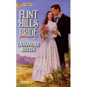    Flint Hills Bride (Historical) [Paperback] Cassandra Austin Books