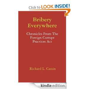   Corrupt Practices Act: Richard L. Cassin:  Kindle Store
