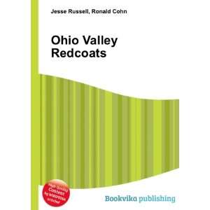  Ohio Valley Redcoats Ronald Cohn Jesse Russell Books