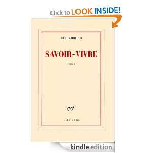 Savoir vivre (Blanche) (French Edition) Hédi Kaddour  