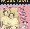 Tejano Roots The Women (1946 1970)