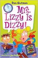 Mrs. Lizzy Is Dizzy (My Weird School Daze Series #9)