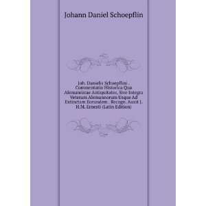   Auxit J.H.M. Ernesti (Latin Edition) Johann Daniel Schoepflin Books