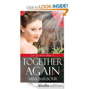 Together Again (The Vicarage Bench) Mimi Barbour  Kindle 