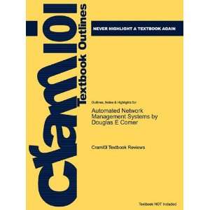Studyguide for Automated Network Management Systems by Douglas E Comer 