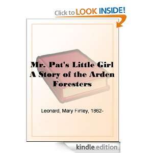 Pats Little Girl A Story of the Arden Foresters Mary Finley Leonard 