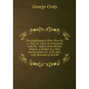   of . of St. John. with Remarks by R.H.M.: George Croly: Books