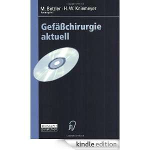 Gefäßchirurgie aktuell Michael Betzler, Horst W. Kniemeyer  