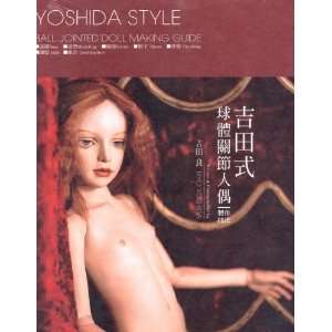   Yoshida Style Ball Jointed Doll Making Guide (Chinese Version) Books