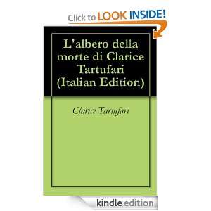 albero della morte di Clarice Tartufari (Italian Edition): Clarice 