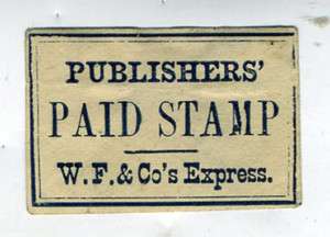 19th Century Wells Fargo & Co Publishers Paid Stamp  