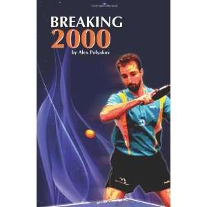  Breaking 2000 [Paperback] Alex Polyakov Books
