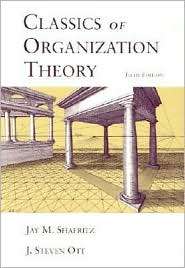 Classics of Organization Theory, (0155068695), Jay M. Shafritz 