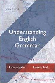 Understanding English Grammar, (0205209521), Martha J. Kolln 
