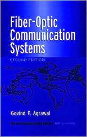 Fiber Optic Communication Systems, (0471175404), Govind P. Agrawal 