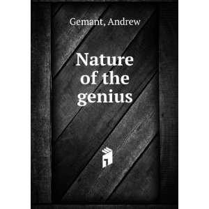 Nature of the genius Andrew Gemant  Books