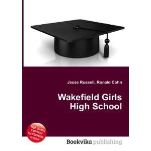 Wakefield Girls High School Ronald Cohn Jesse Russell 