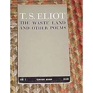  The Waste Land and Other Poems by T.S. Eliot 1962 T.S 