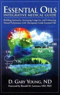   Oils by D. Gary Young, Essential Science Publishing  Hardcover