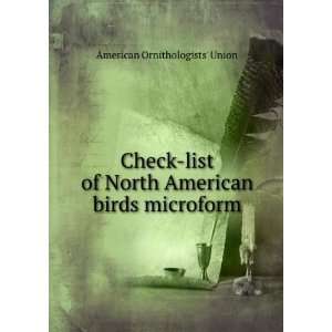   North American birds microform American Ornithologists Union Books