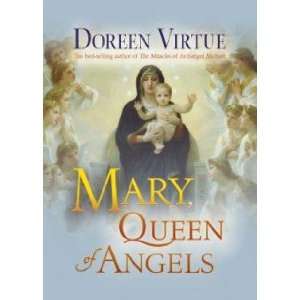  Mary, Queen of Angels Virtue Doreen Books
