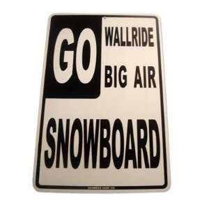  Go Wallride Go Big Air Go Snowboarding Street Sign Sports 