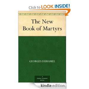 The New Book of Martyrs Georges Duhamel  Kindle Store