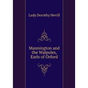  and the Walpoles, Earls of Orford Lady Dorothy Nevill Books