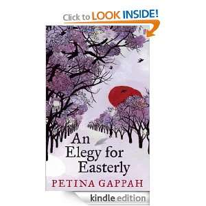 An Elegy for Easterly: Petina Gappah:  Kindle Store