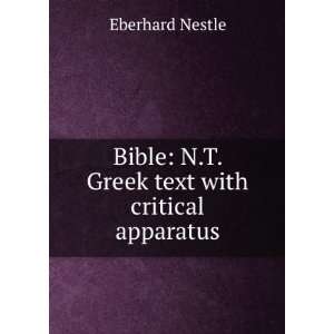   Bible N.T. Greek text with critical apparatus Eberhard Nestle Books
