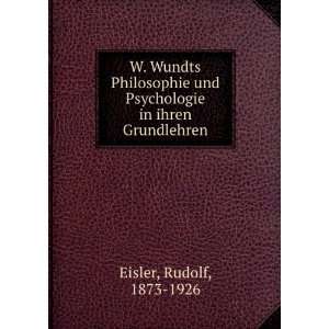   und Psychologie in ihren Grundlehren Rudolf, 1873 1926 Eisler Books