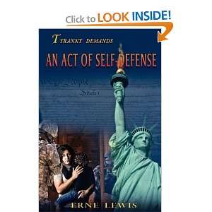  An Act of Self Defense [Paperback]: Erne Lewis: Books